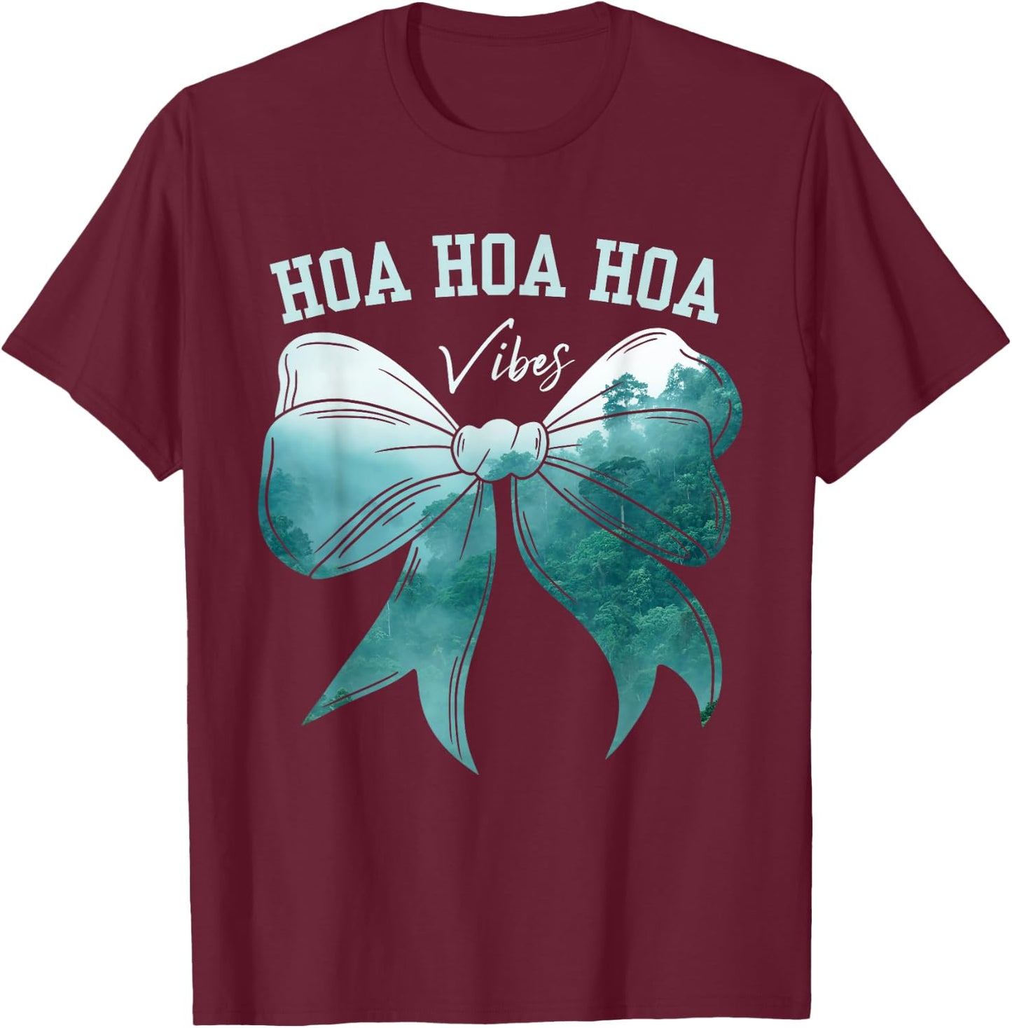 Cute Bow Fall Forest Rainy Gray Weather Hoa Hoa Hoa Vibes T-Shirt - T-Shirt | Maroon