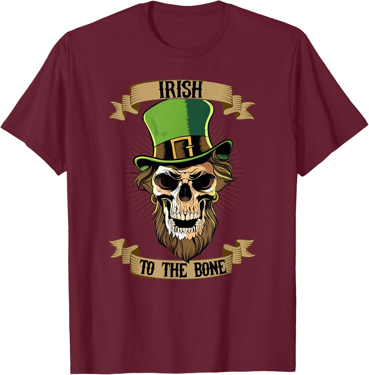 St Patricks Day Leprechaun Skull Irish to the Bone T-Shirt - T-Shirt | Maroon