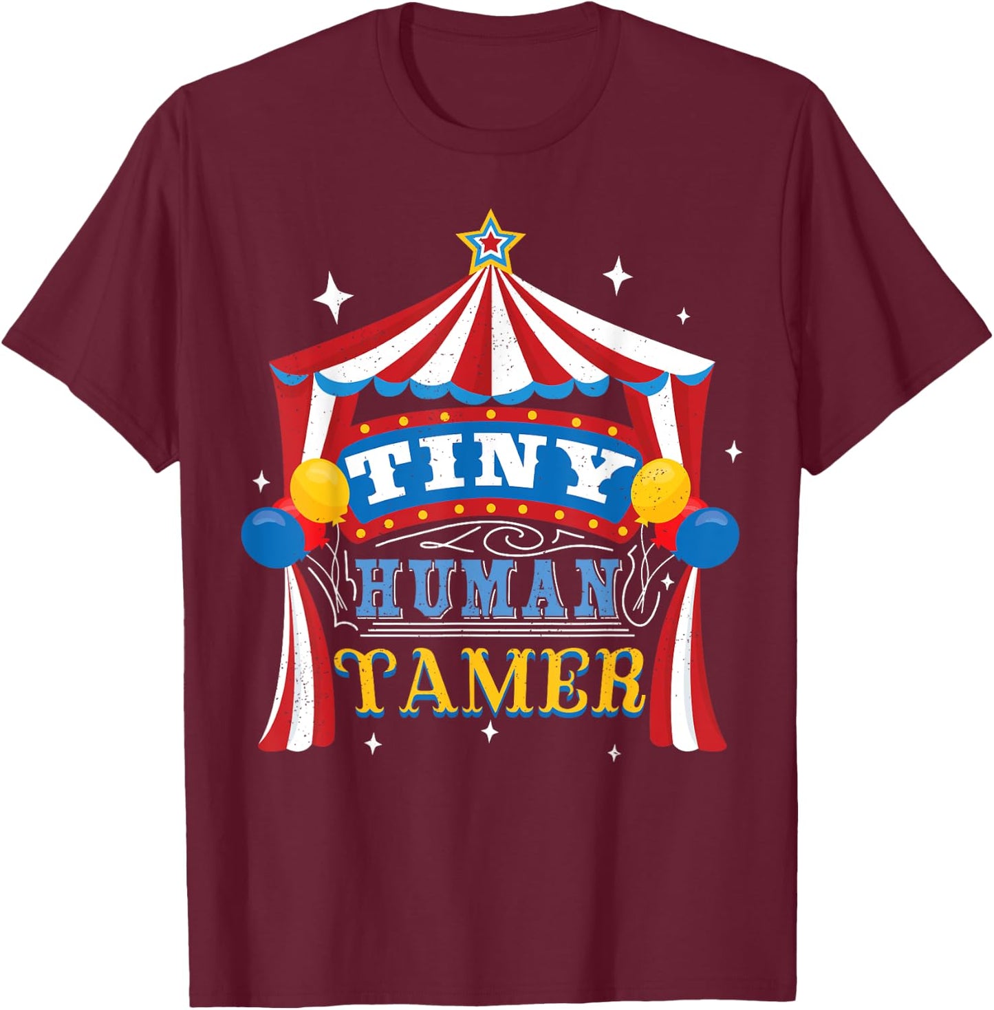 Fun Tiny Human Tamer Gift Design For Parents T-Shirt - T-Shirt | Maroon