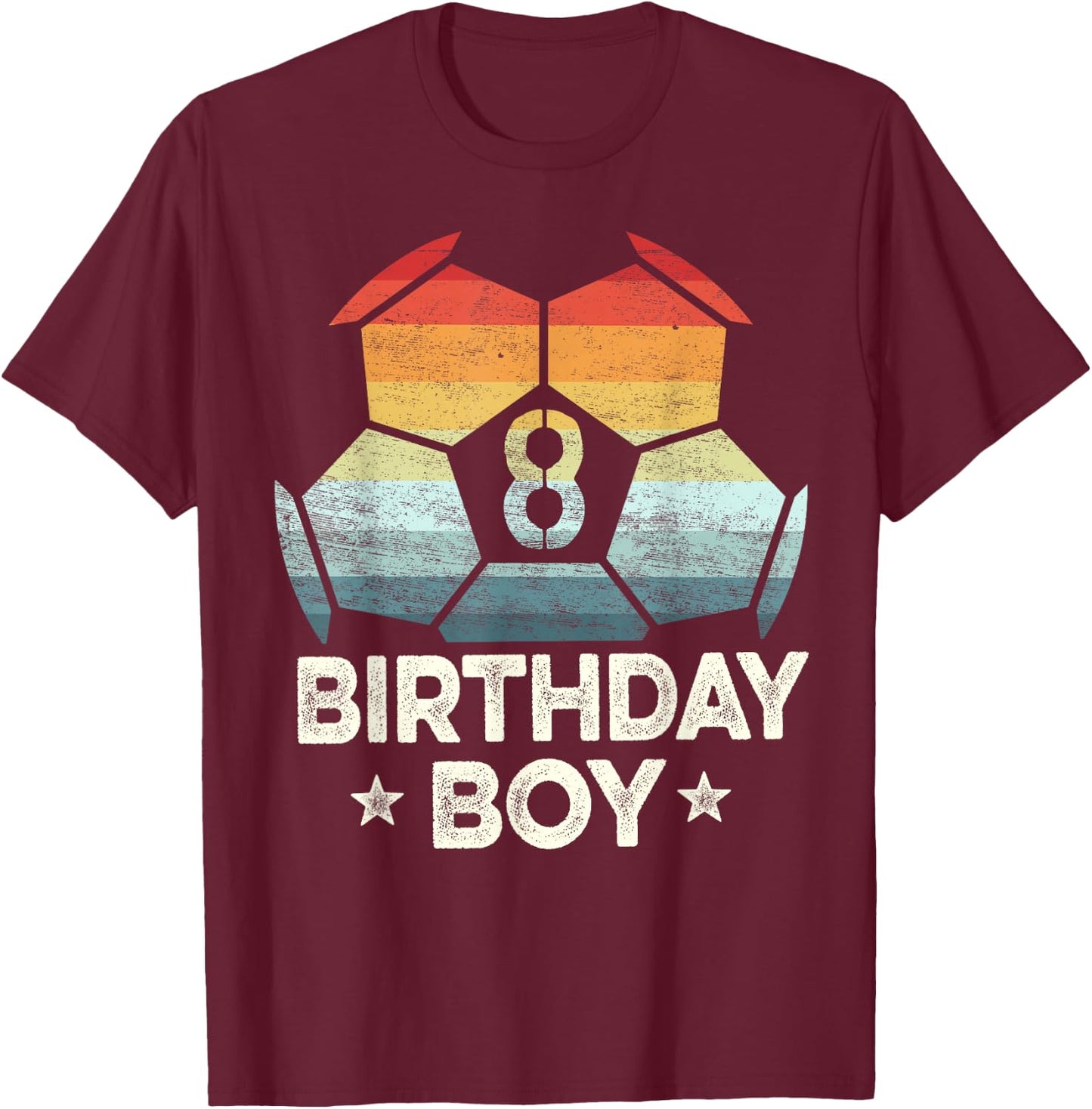 8 Year Old Soccer Player Gifts 8th Birthday Boy Eighth Bday T-Shirt - T-Shirt | Maroon