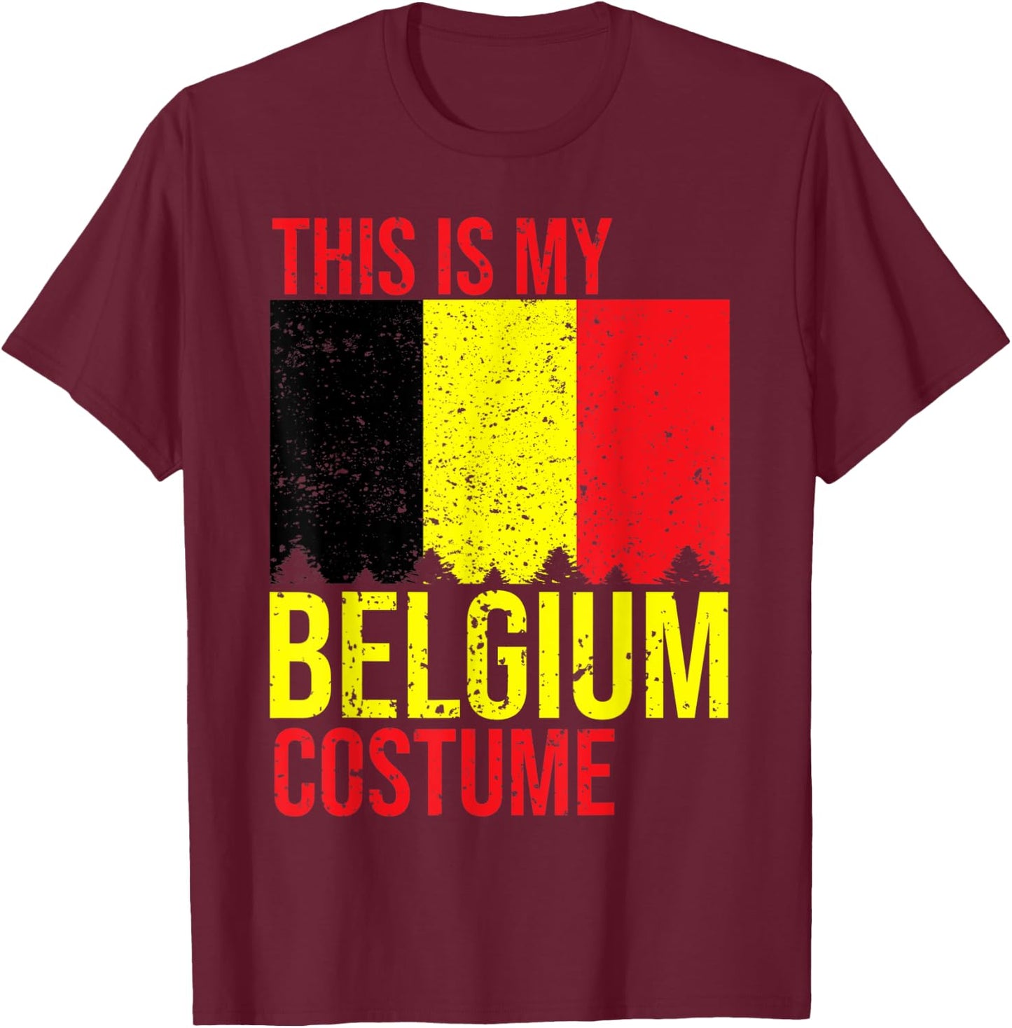 Vintage This Is My Belgium Flag Costume for Halloween T-Shirt - T-Shirt | Maroon