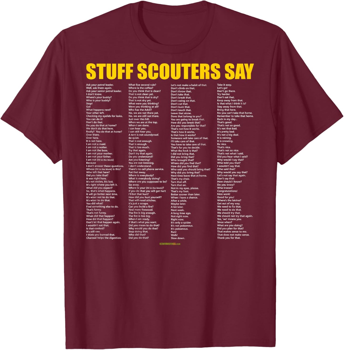 Stuff Scouters Say (Printed on back of shirt) T-Shirt - T-Shirt | Maroon
