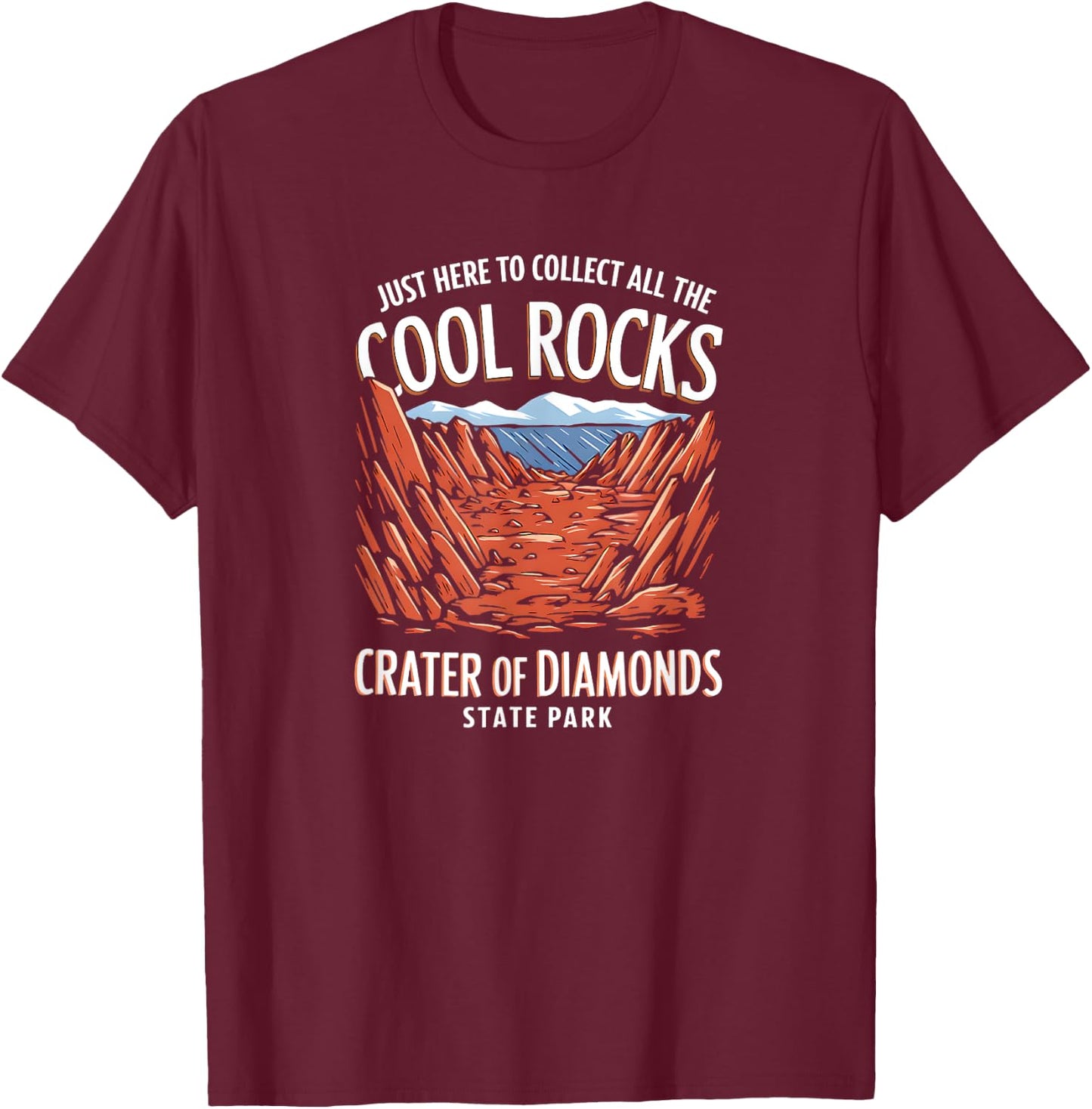 Funny Rock Collector Crater Of Diamonds State Park T-Shirt - T-Shirt | Maroon