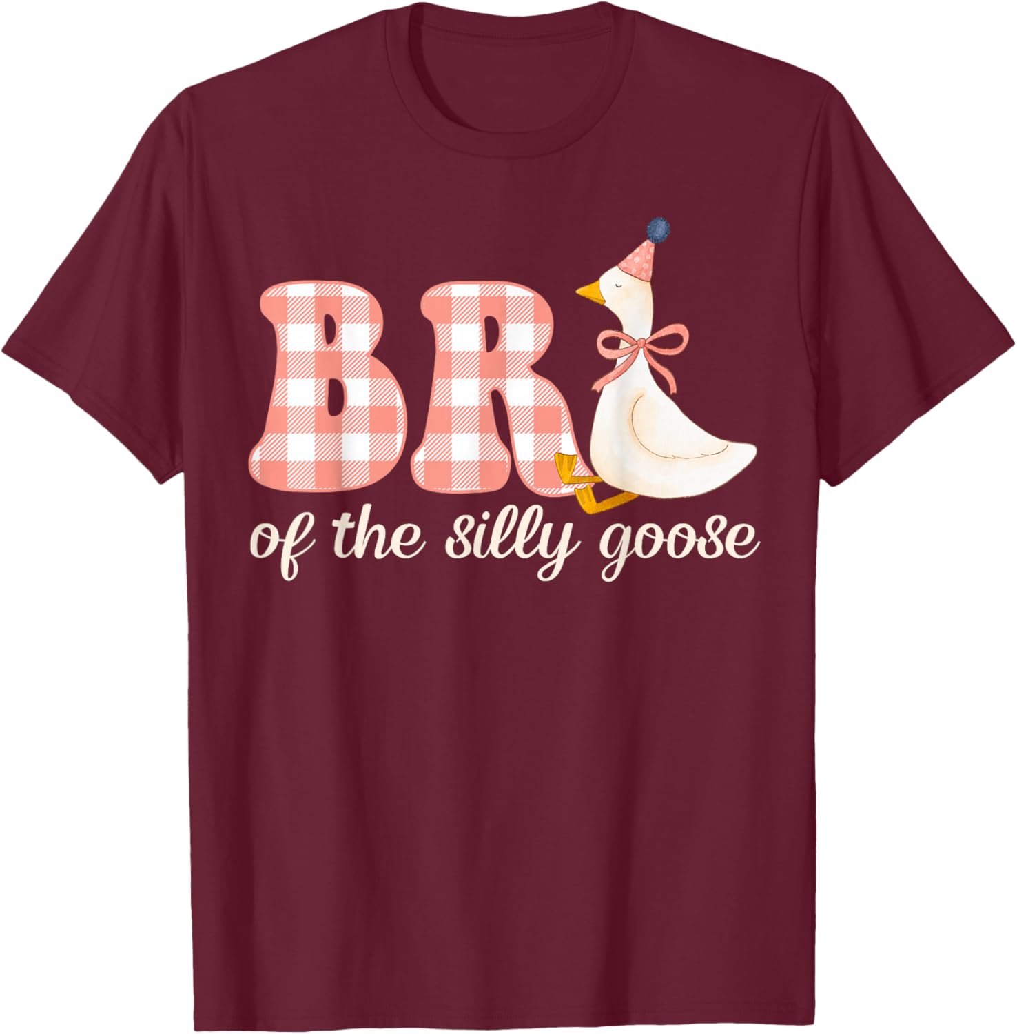 Brother of The Silly Goose Birthday Girl Family Matching T-Shirt - T-Shirt | Maroon