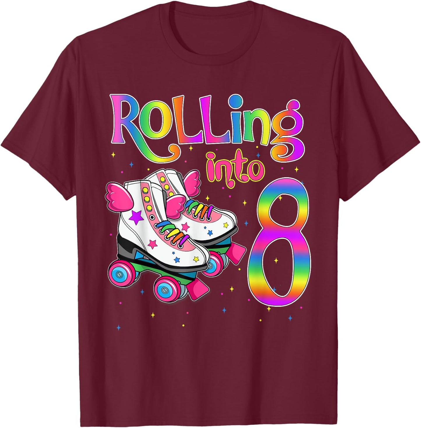 Rolling Into 8 years Let's Roll I'm Turning 8 Roller Skate T-Shirt - T-Shirt | Maroon
