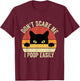 Don't Scare Me I Poop Easily Funny Sarcastic Cat Saying T-Shirt - T-Shirt | Maroon