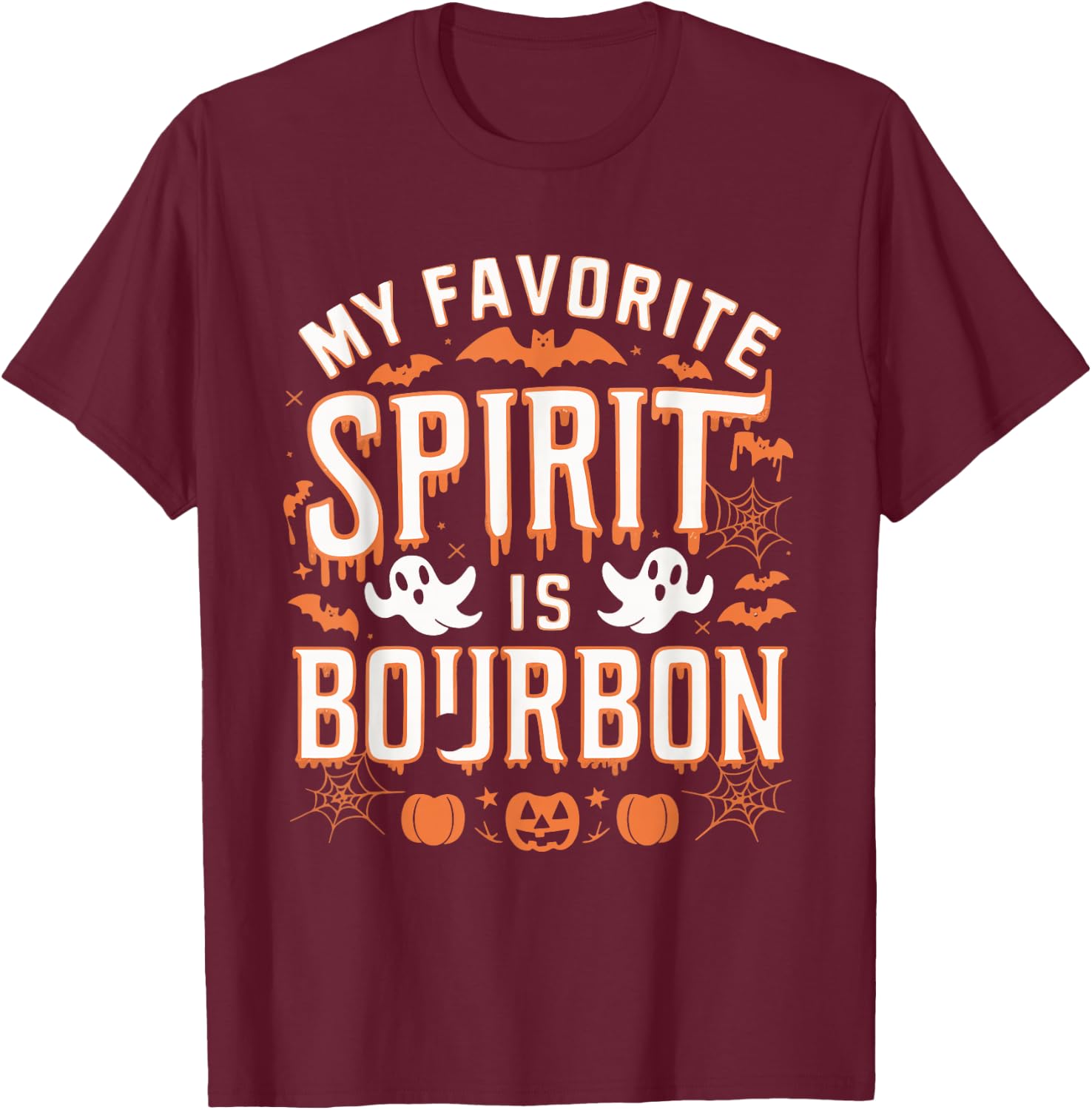 My Favorite Spirit Is Bourbon T-Shirt - T-Shirt | Maroon