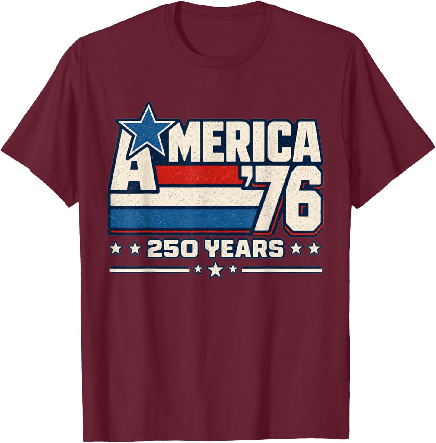 America Retro 250 Years 250th Anniversary USA 1776 2026 T-Shirt - T-Shirt | Maroon