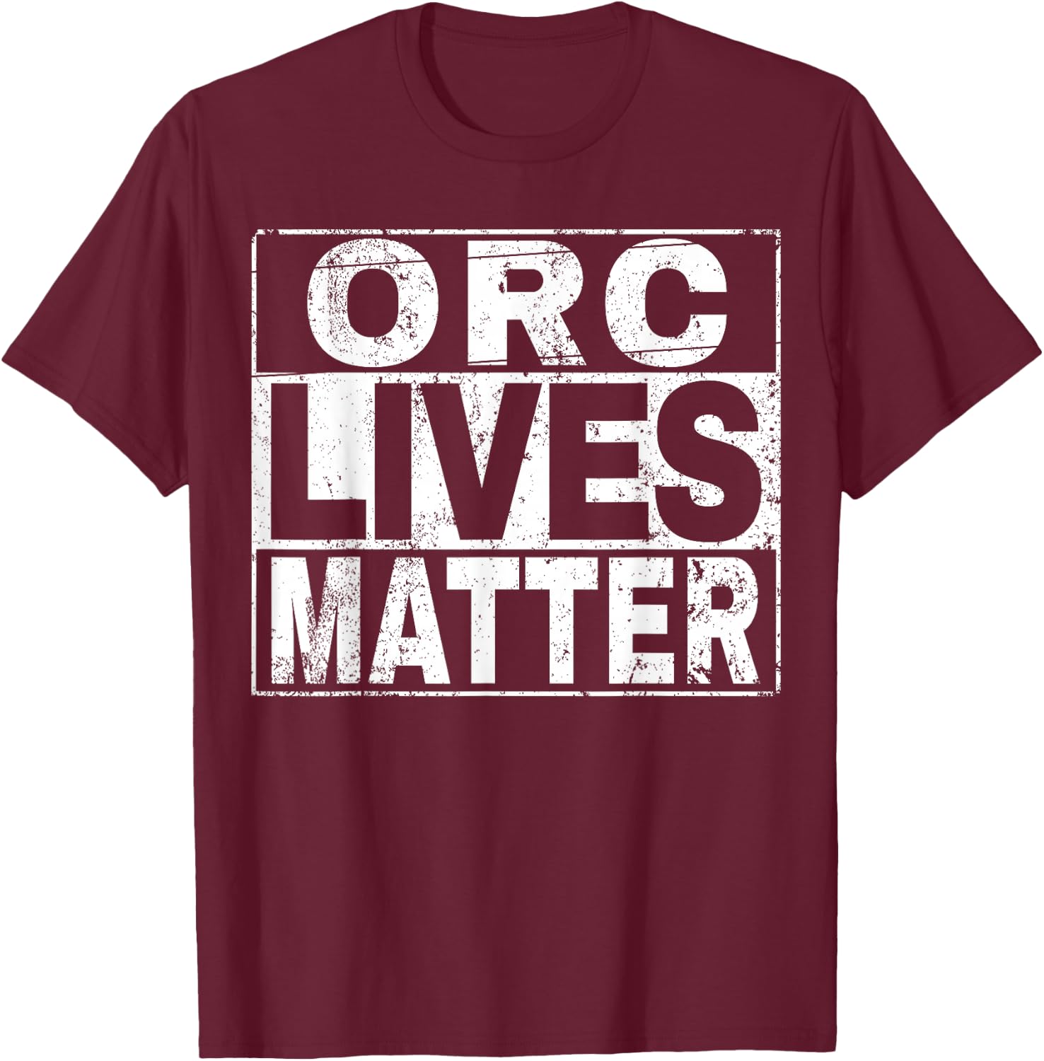 Orc Lives Matter Shirt Bright T-Shirt - T-Shirt | Maroon