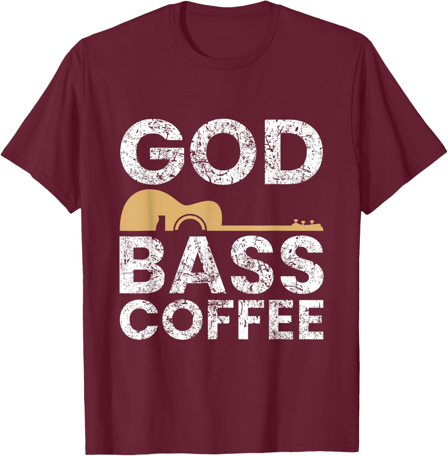 God Bass Coffee Guitar Christian Religious Church Music Gift T-Shirt - T-Shirt | Maroon
