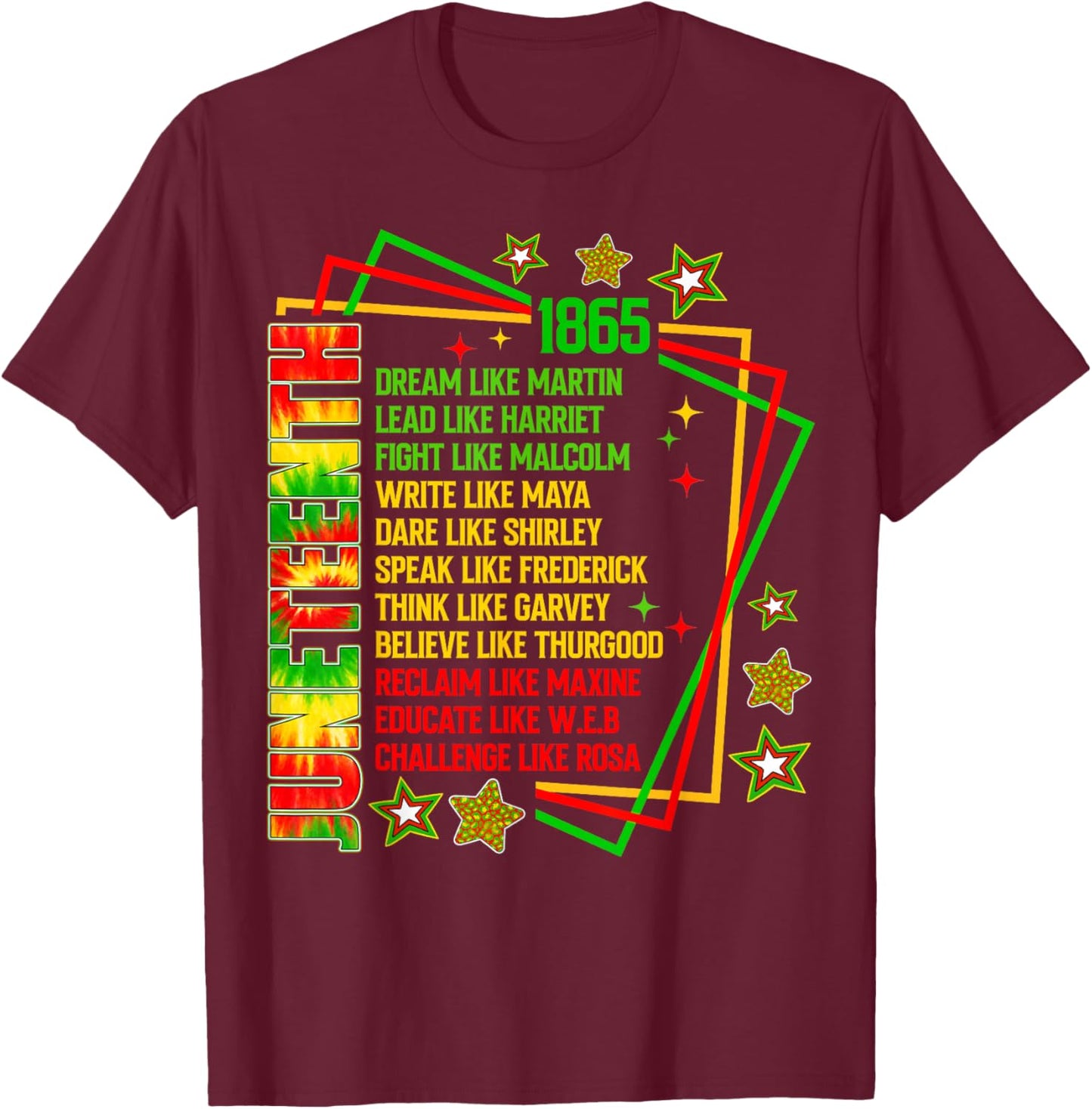 Juneteenth 1865 Tie Dye Dream Like Martin Men Women T-Shirt - T-Shirt | Maroon