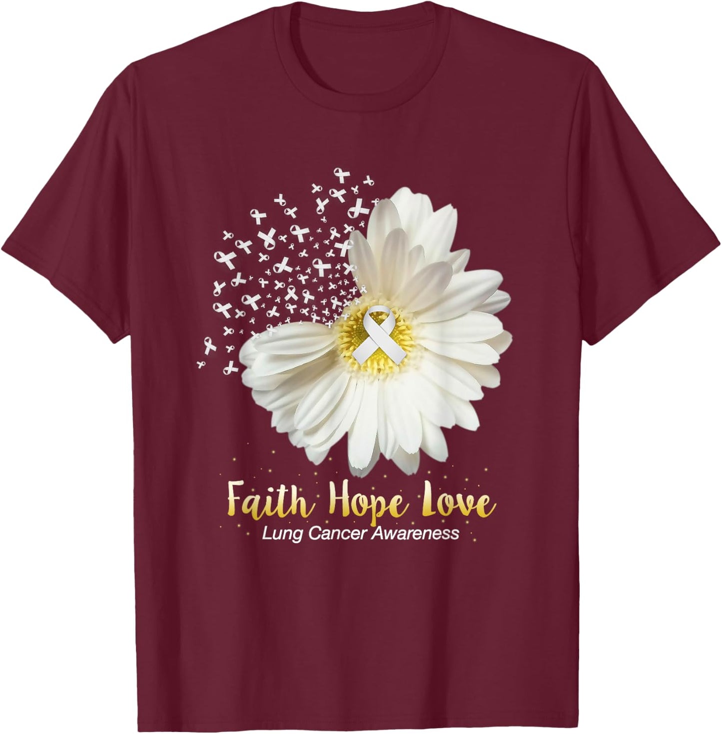 Faith Hope Love Lung Cancer Awareness Gifts T-Shirt - T-Shirt | Maroon