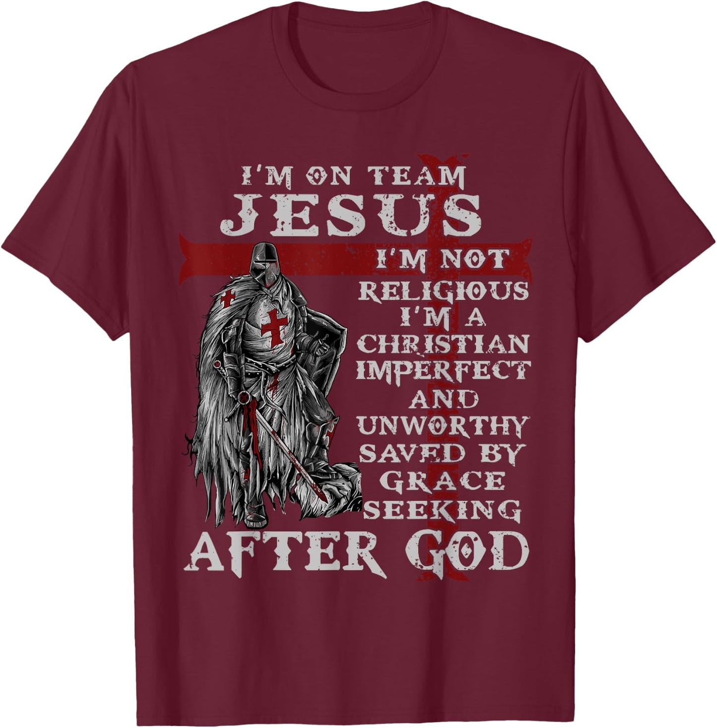 Christian Firefighter I'm on Team Jesus Knight Templar T-Shirt - T-Shirt | Maroon