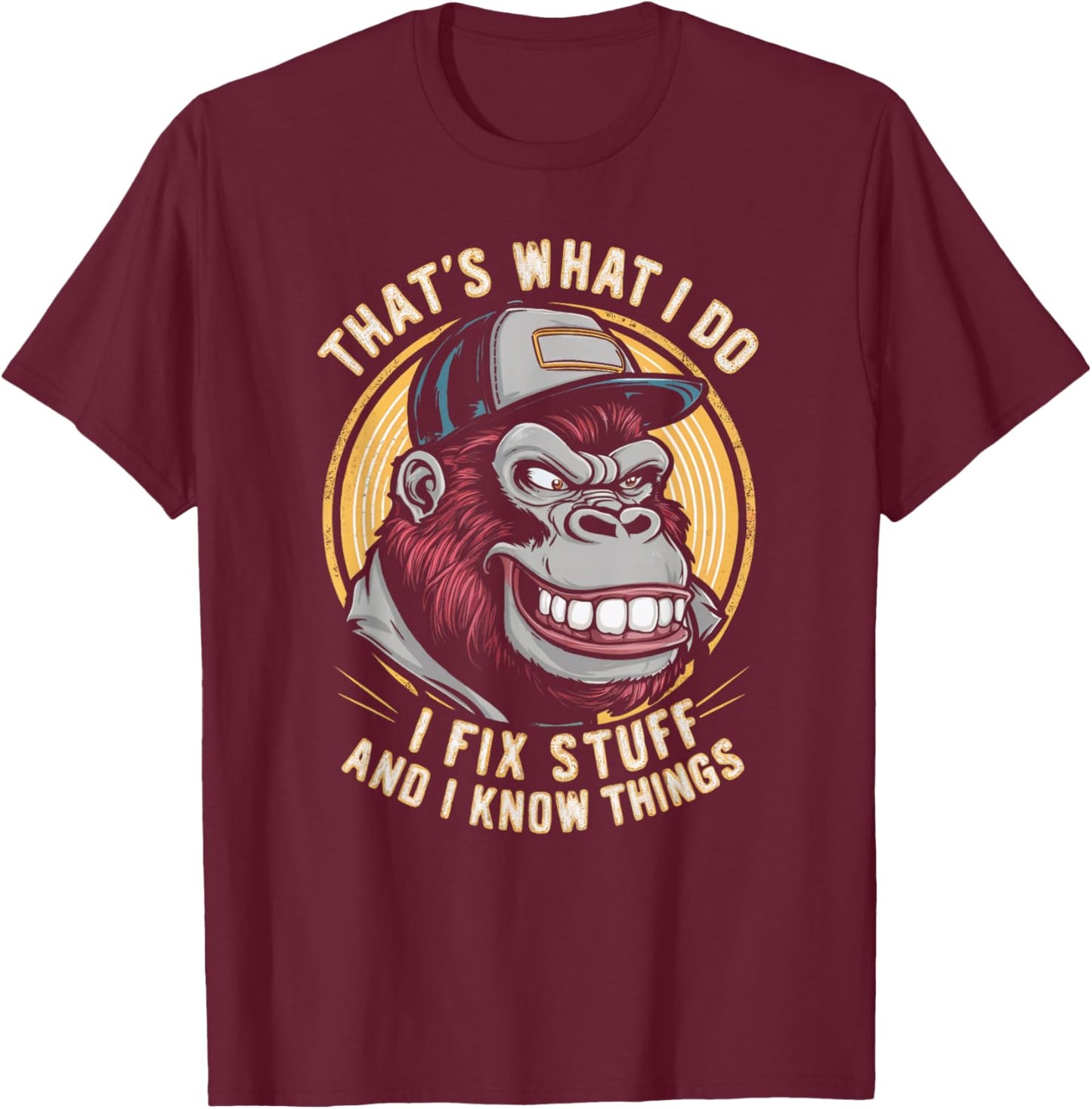 That's What I Do I Fix Stuff And I Know Monkey Product T-Shirt - T-Shirt | Maroon