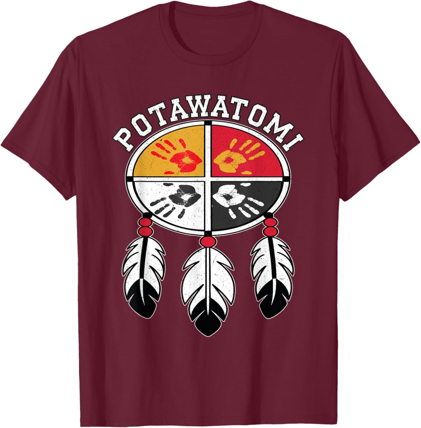 Potawatomi Medicine Wheel Indigenous Native American Tribe T-Shirt - T-Shirt | Maroon