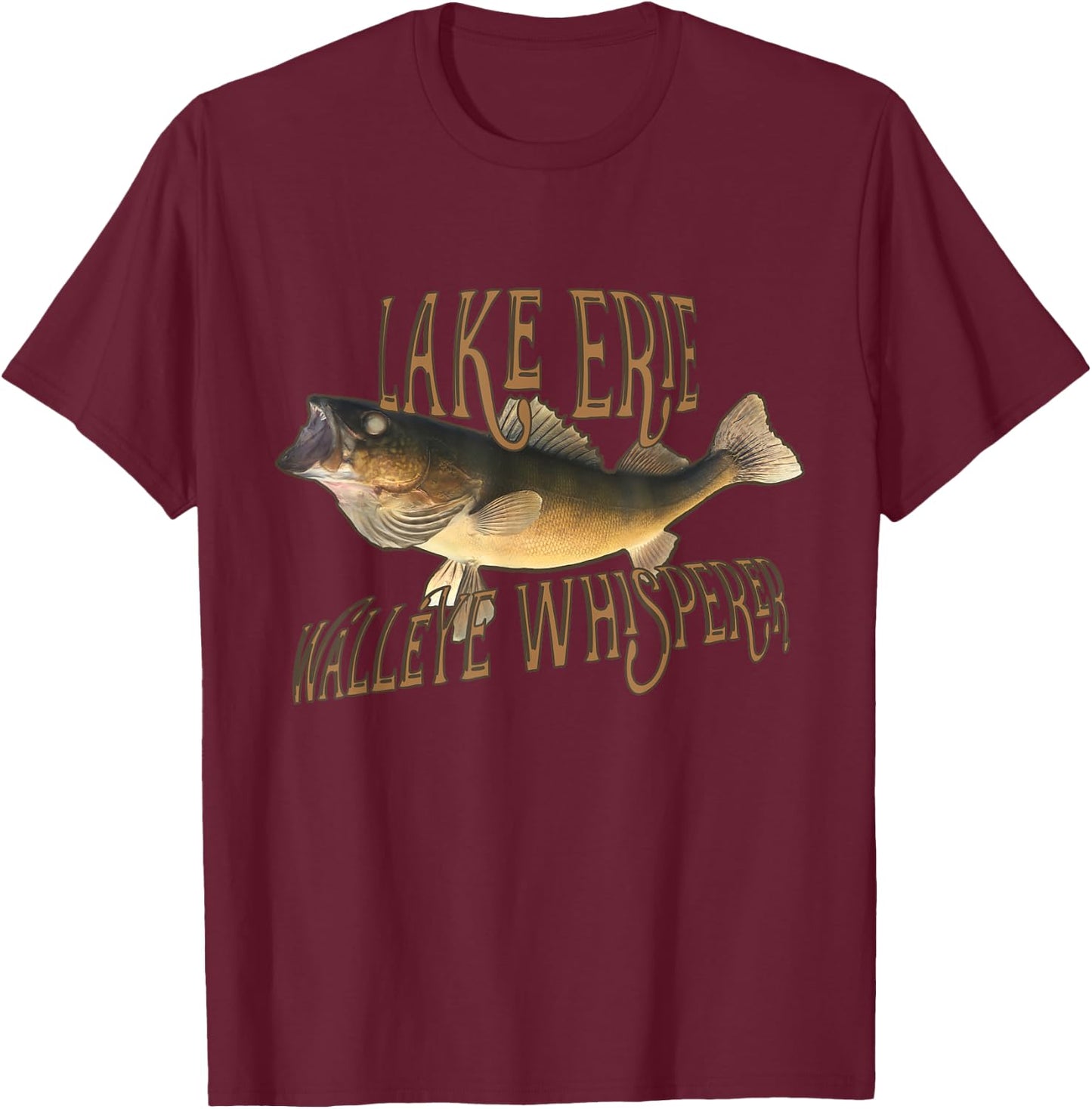 Lake Erie Walleye Whisperer Fishing T-Shirt - T-Shirt | Maroon