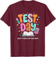 Test Day Don't Stress Do Your Best Testing Day T-Shirt - T-Shirt | Maroon