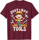 Just a Boy Who Loves Tools, Cute Construction-Themed Design T-Shirt - T-Shirt | Maroon