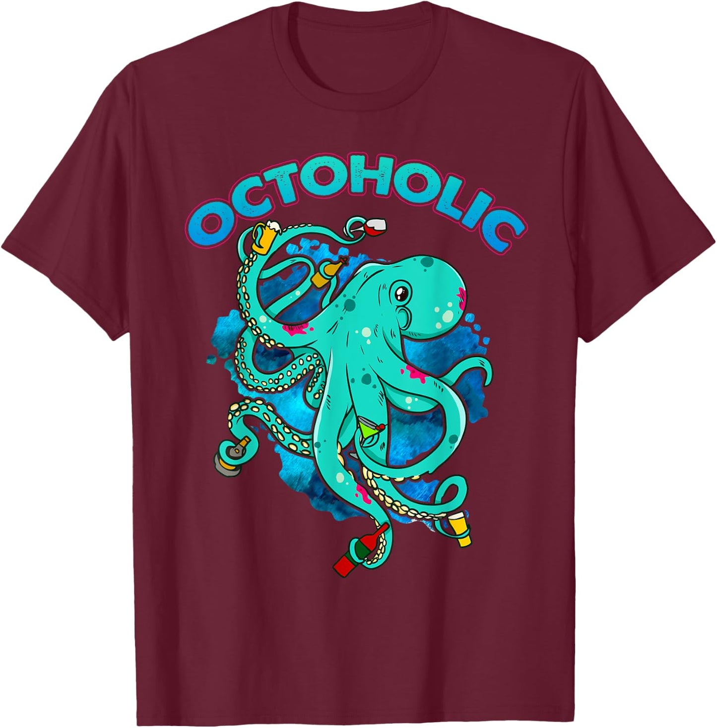 Octoholic Funny Octopus Drinking T-Shirt - T-Shirt | Maroon