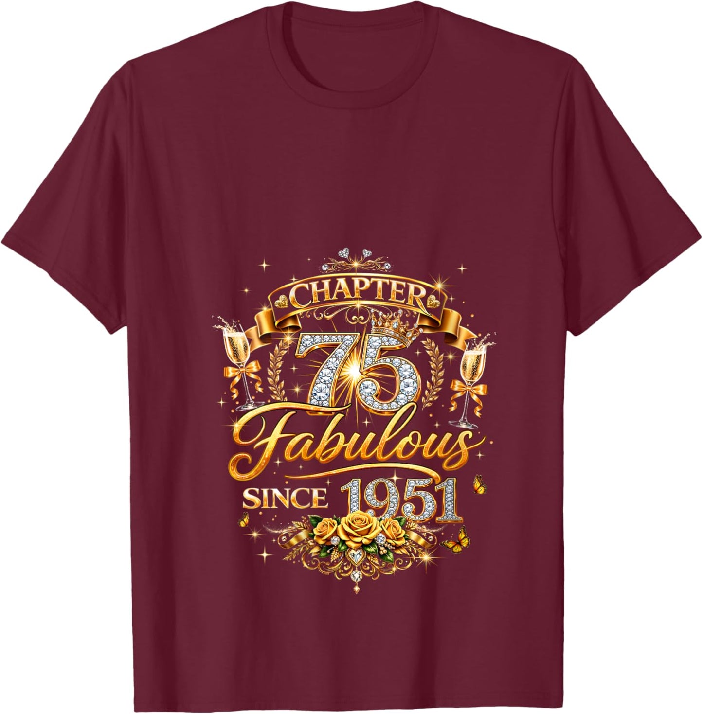 Women's Chapter 75 Fabulous Since 1951 75th Birthday Women Girls V-Neck T-Shirt - T-Shirt | Maroon
