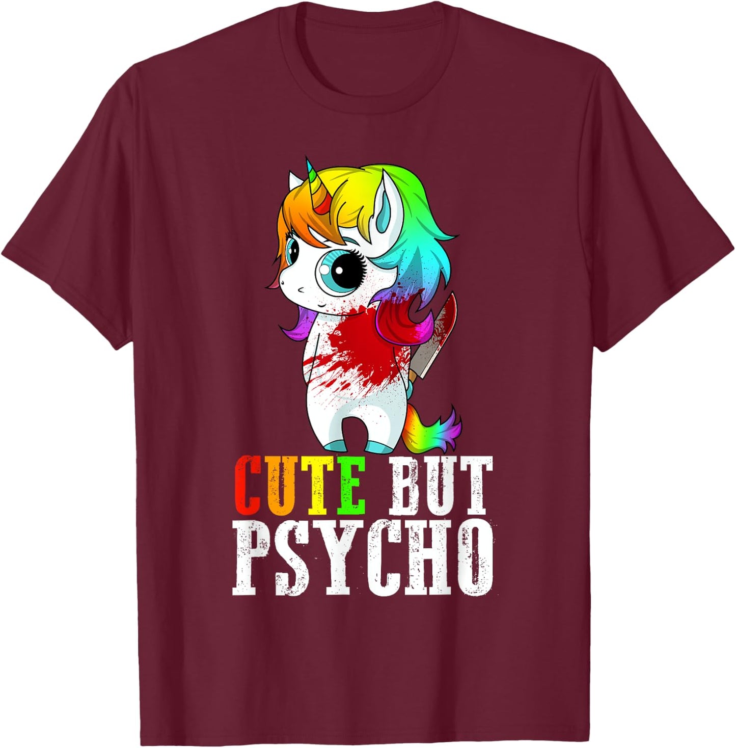 Cute But Psycho Christmas Gift T-Shirt - T-Shirt | Maroon