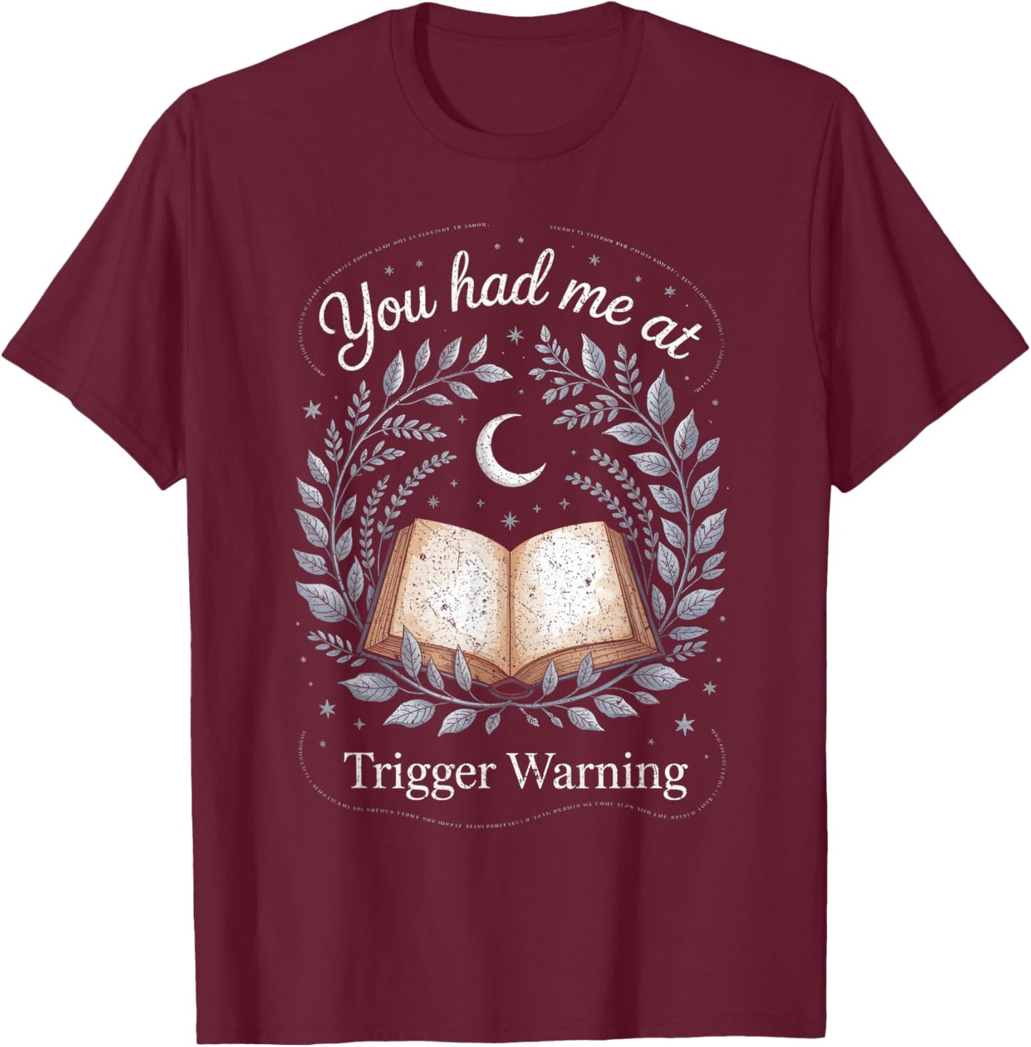You Had Me at Trigger Warning Dark Romance Skeleton Book T-Shirt - T-Shirt | Maroon
