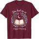 You Had Me at Trigger Warning Dark Romance Skeleton Book T-Shirt - T-Shirt | Maroon