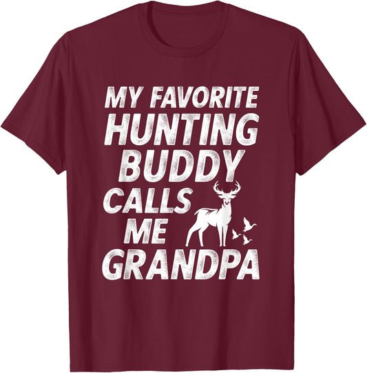 My Favorite Hunting Buddy Calls Me Grandpa Grandson Gift T-Shirt - T-Shirt | Maroon