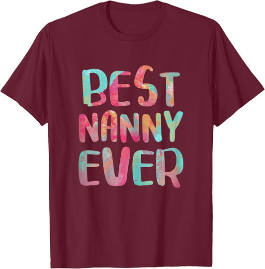 Best Nanny Ever Shirt Women Mothers Day T-Shirt - T-Shirt | Maroon