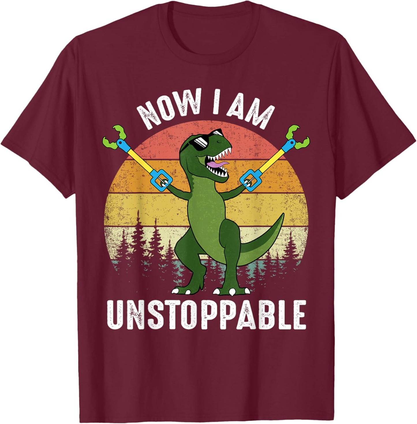 Funny T-Rex Now I Am Unstoppable T-Shirt - T-Shirt | Maroon