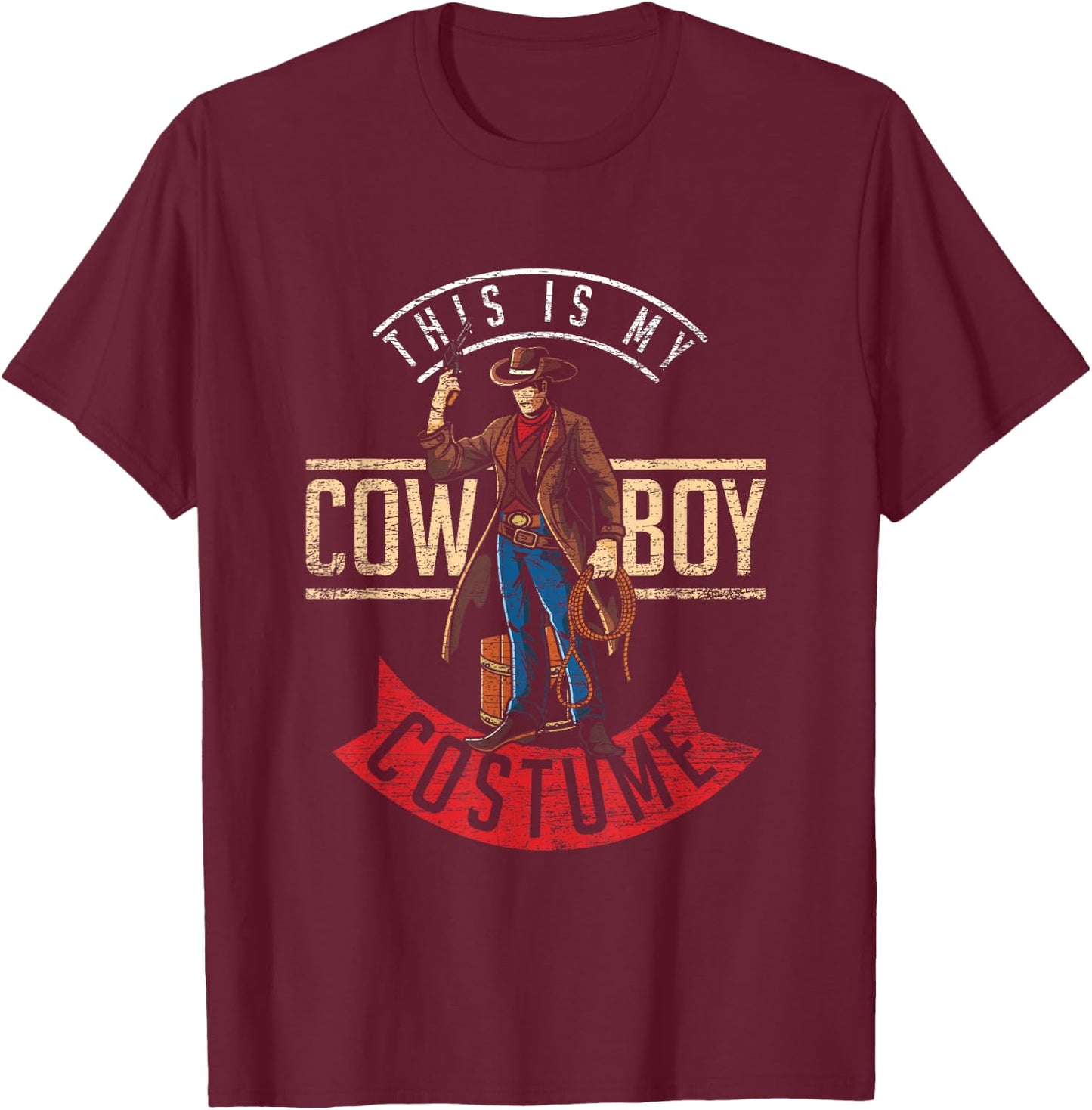 This is my Cowboy Costume T-Shirt - T-Shirt | Maroon