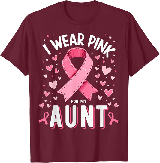 I Wear Pink For My Aunt Cancer Awareness T-Shirt - T-Shirt | Maroon
