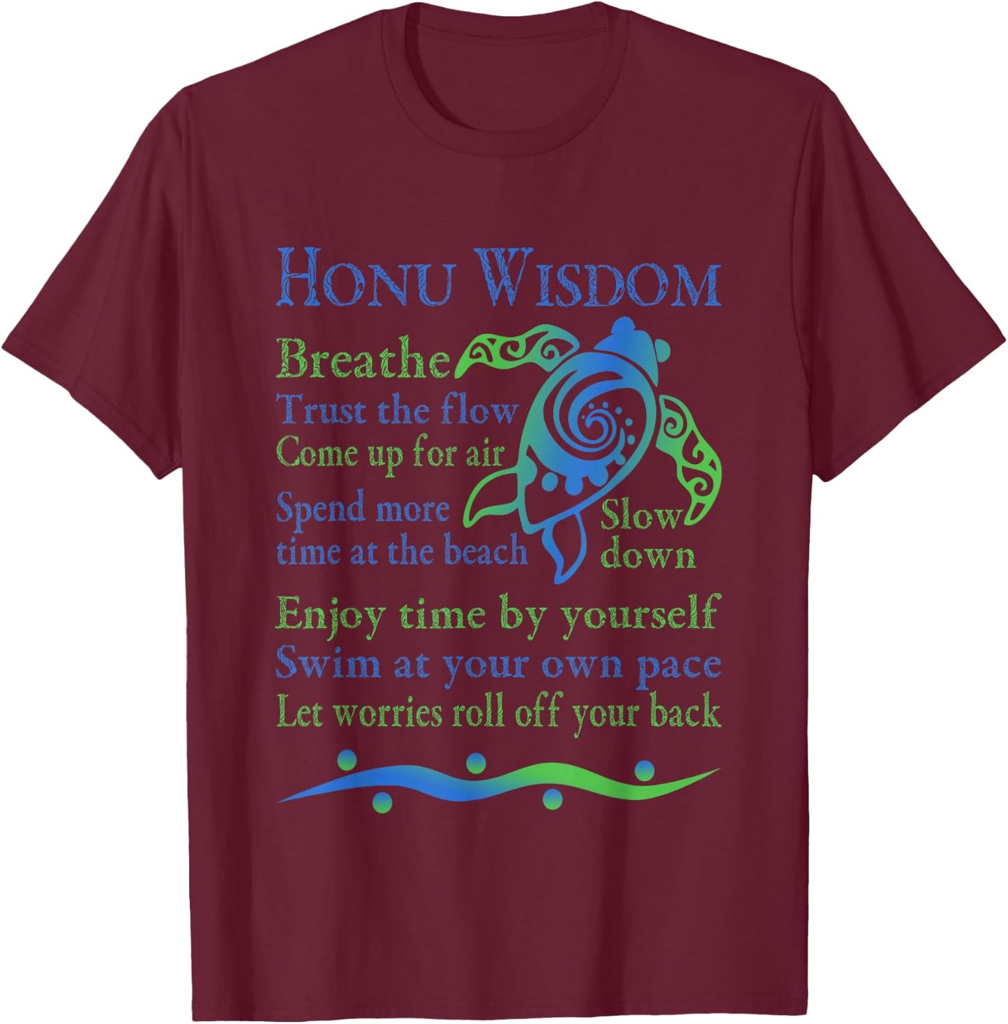 Hawaiian Honu Green Sea Turtle Wisdom T-Shirt - T-Shirt | Maroon