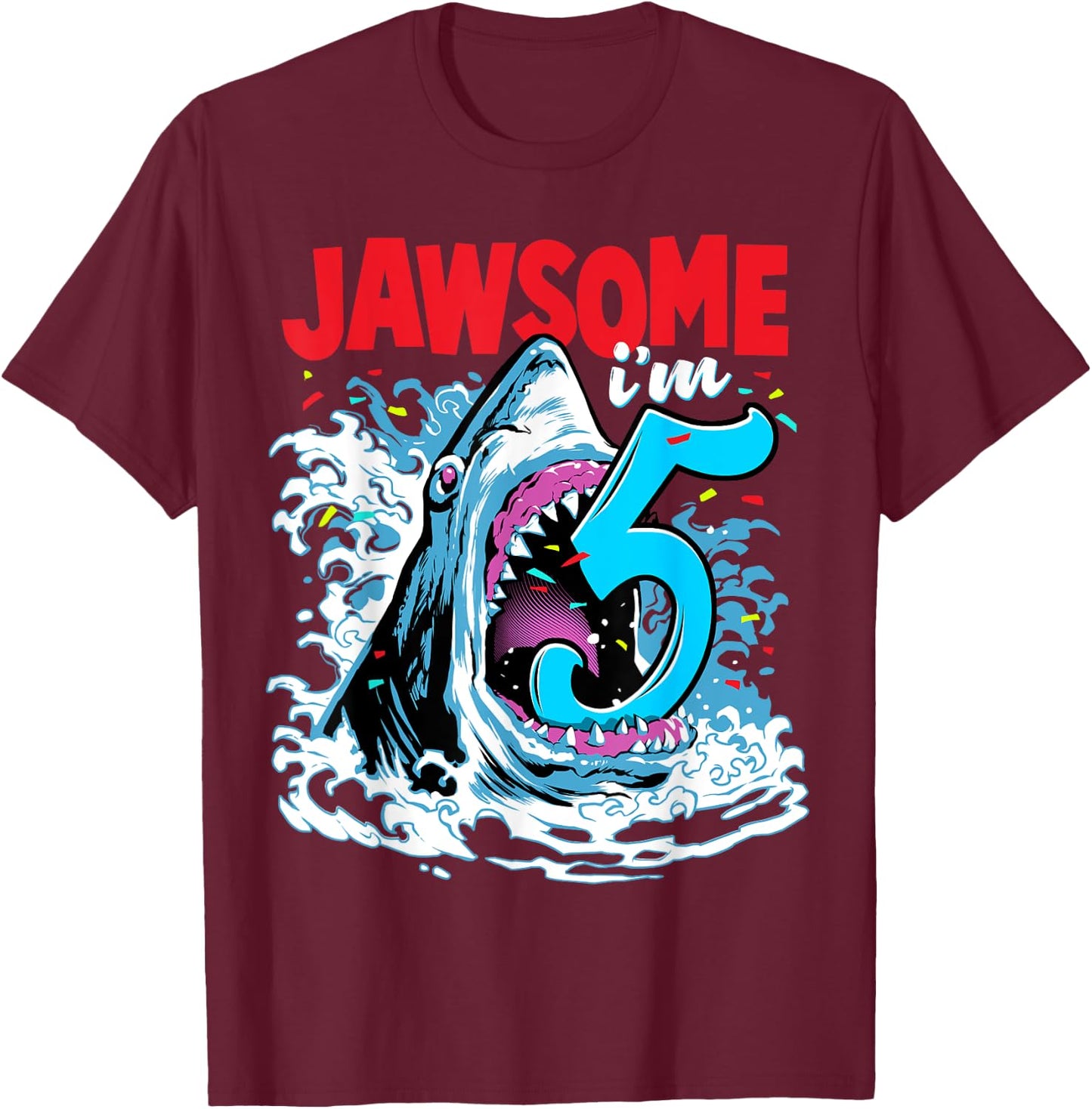 Kids 5th Birthday Shark 5 | Jawsome Five Year Old Bday Gift T-Shirt - T-Shirt | Maroon