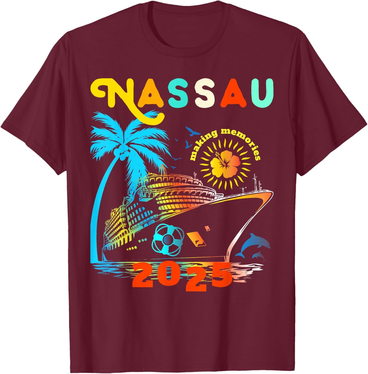Nassau Cruise 2025 Cruising Together Bahamas Family Matching T-Shirt - T-Shirt | Maroon