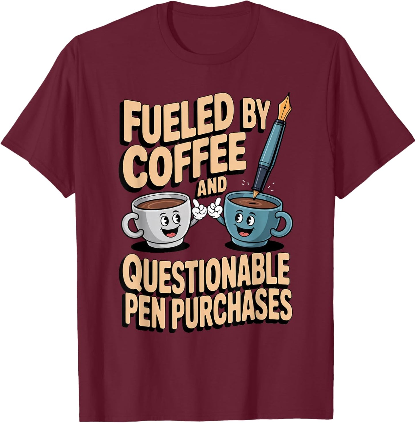 Fountain Pen Collector Writing Instruments Humor T-Shirt - T-Shirt | Maroon
