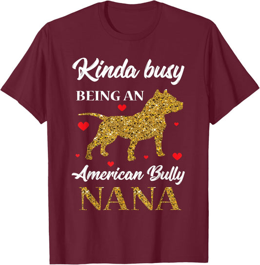 Bulldog/ Bully Nana Pitty Pitties Bull Dog Grandma Mom Gift T-Shirt - T-Shirt | Maroon