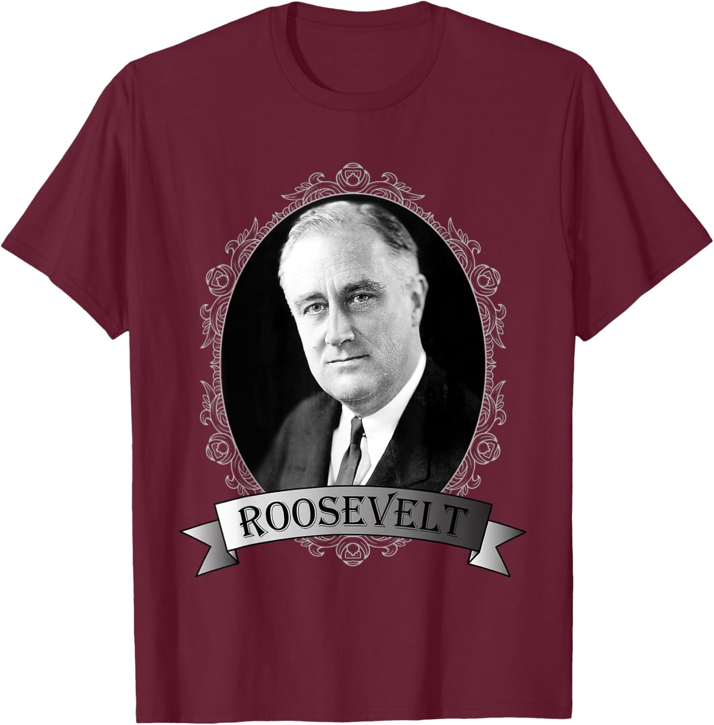 President Franklin D. Roosevelt Portrait T-Shirt - T-Shirt | Maroon