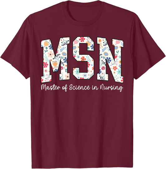 Floral Msn Master Of Science In Nursing MSN Nurse Groovy T-Shirt - T-Shirt | Maroon