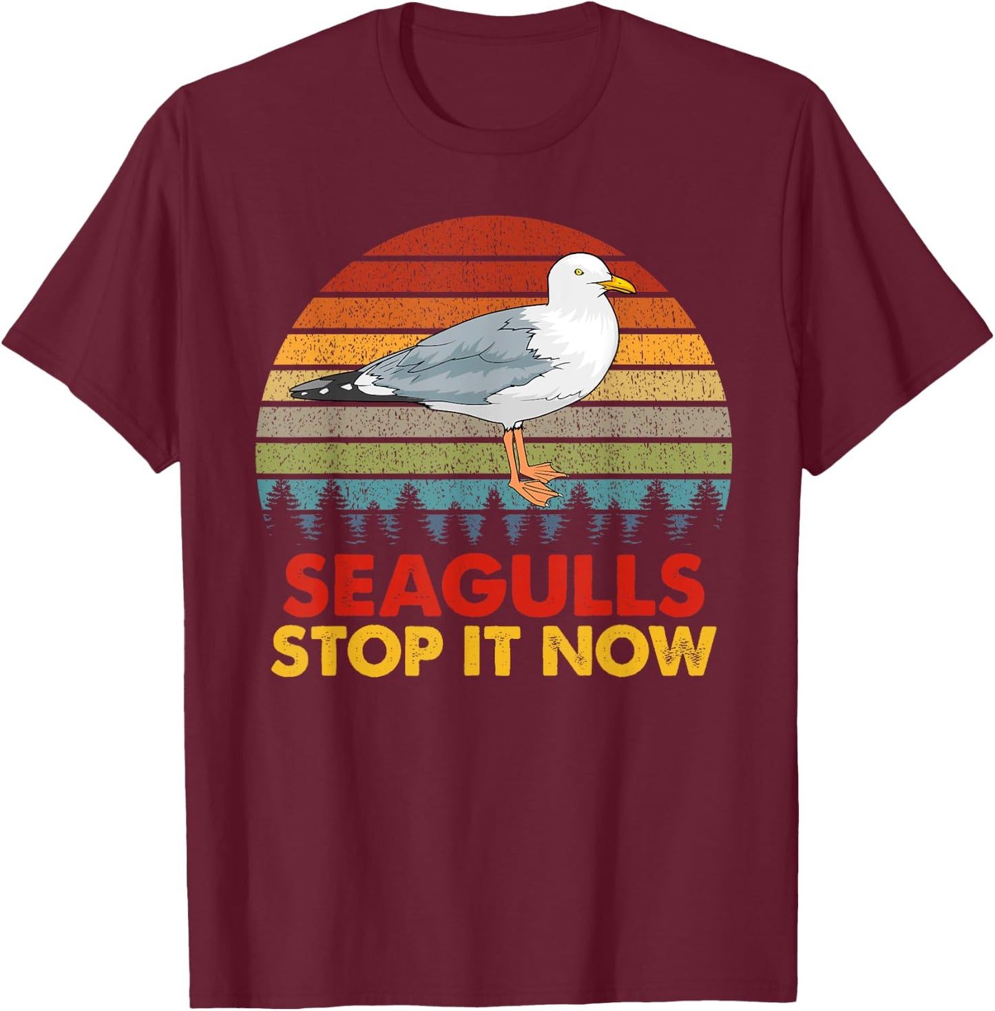 Seagulls Bird Lover Stop It Now Vintage Retro Funny Seagulls T-Shirt - T-Shirt | Maroon
