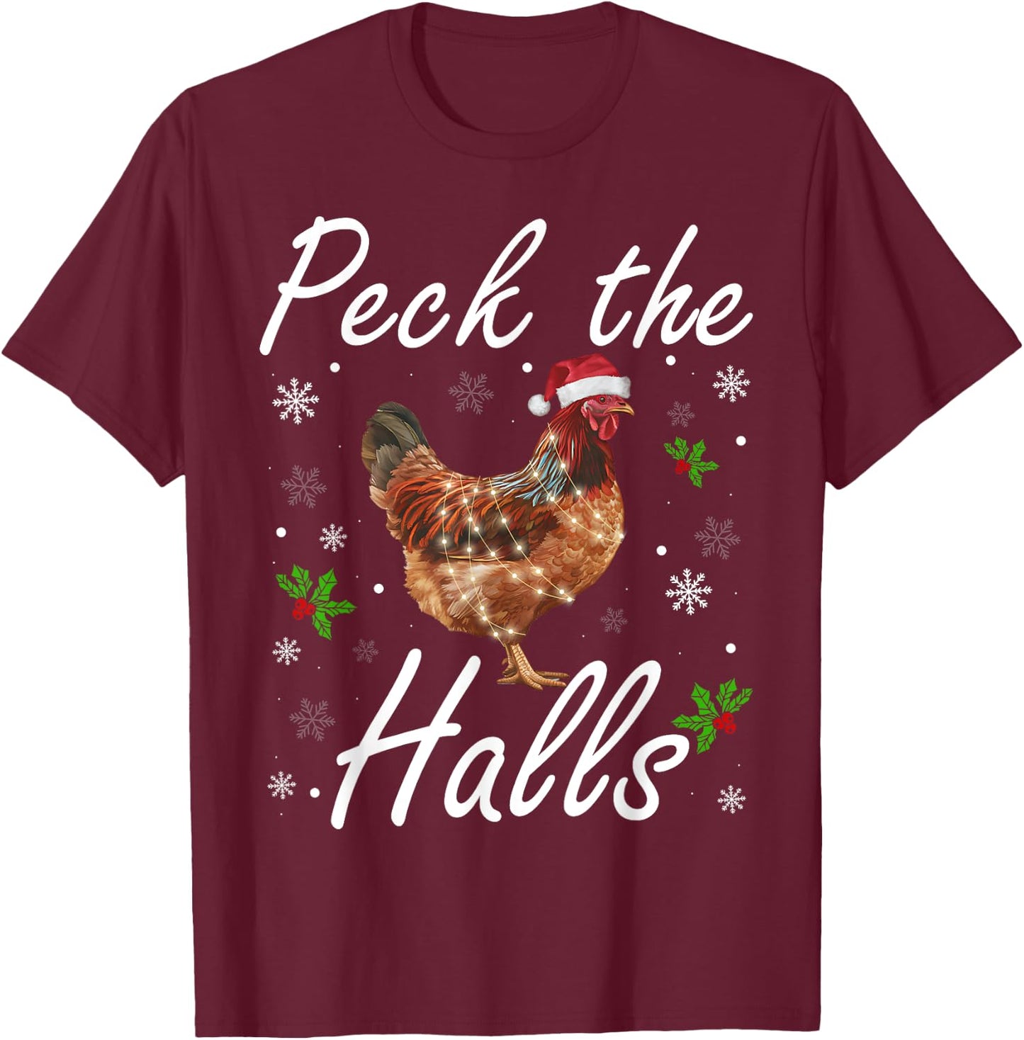 Funny Peck the Halls Christmas Chicken Snowflakes Xmas T-Shirt - T-Shirt | Maroon