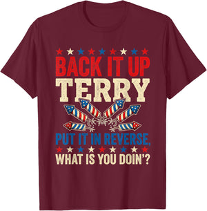 Back it Up Terry Put It in Reverse July 4th Fireworks Terry T-Shirt - T-Shirt | Maroon