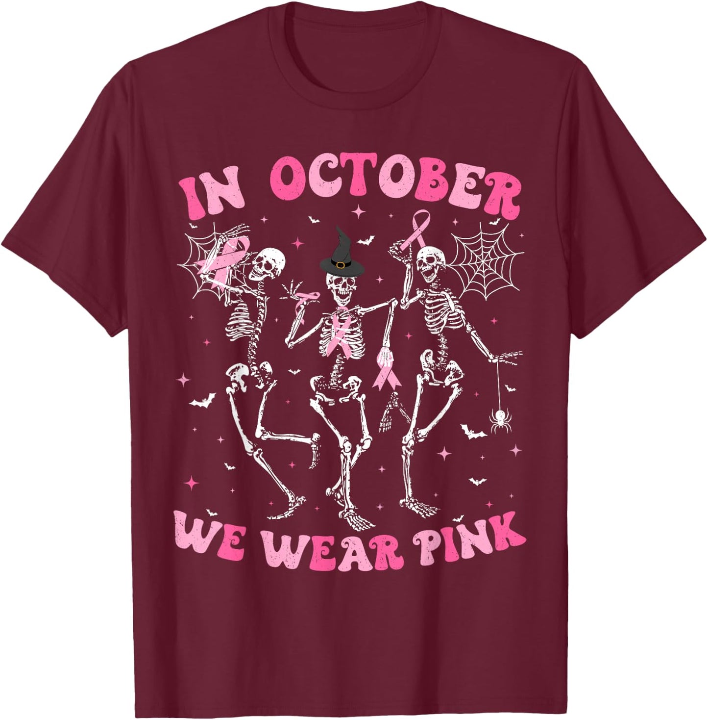 In October We Wear Pink Halloween Breast Cancer Skeleton T-Shirt - T-Shirt | Maroon