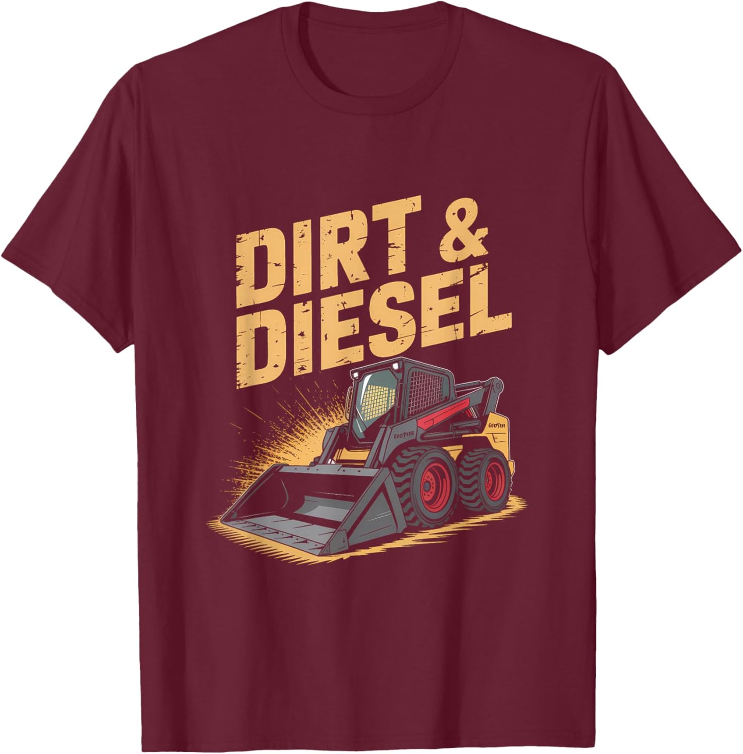 Skid Steer Loader Barnyard Vibes and Bobcat Life T-Shirt - T-Shirt | Maroon