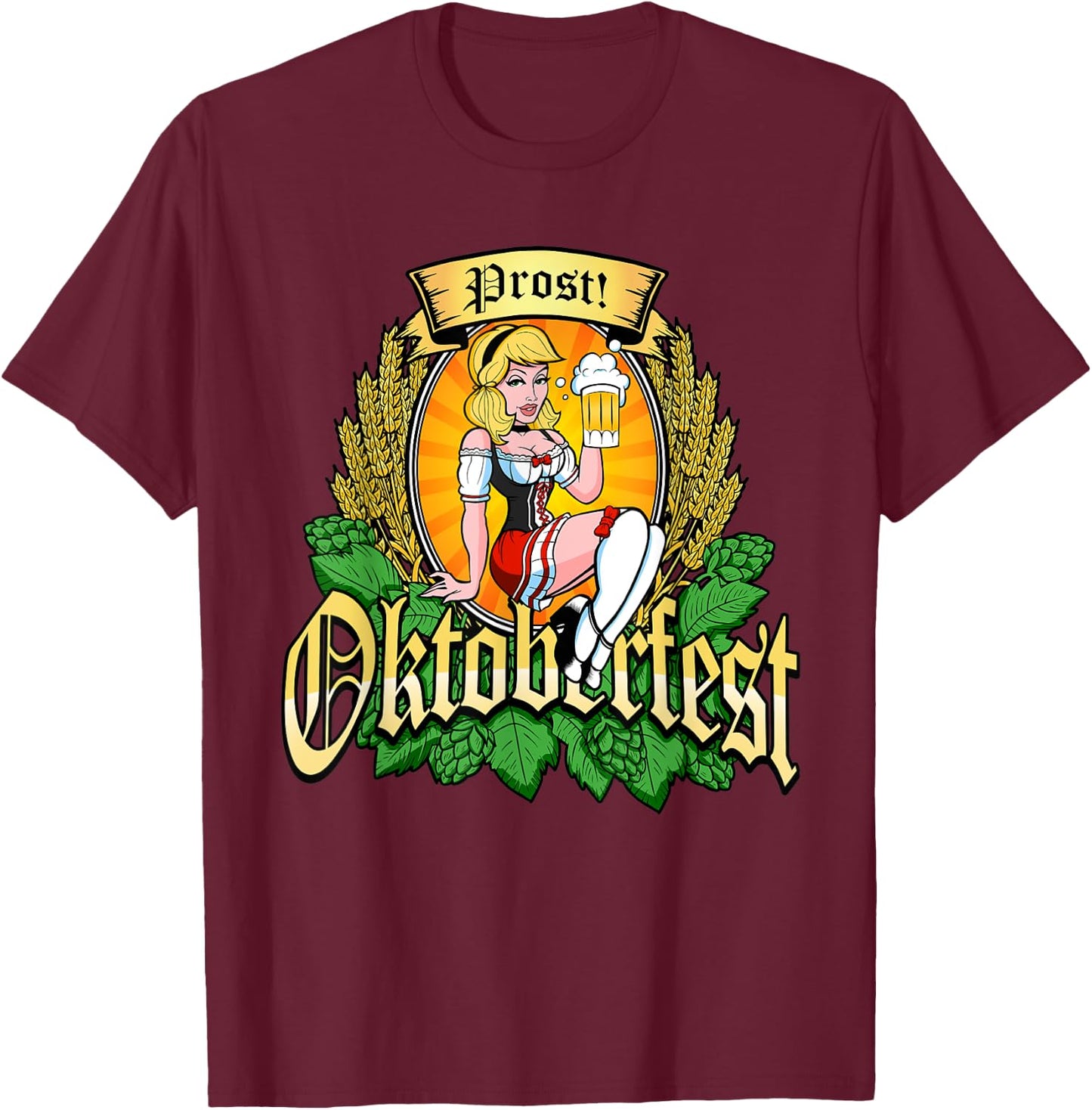 Oktoberfest Prost Sexy Pin Up Model Bavarian Beer Maid Hops T-Shirt - T-Shirt | Maroon