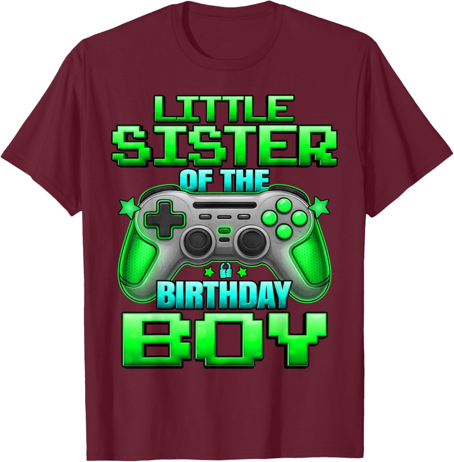 Little Sister of The Birthday Boy Matching Family Lil Sister T-Shirt - T-Shirt | Maroon