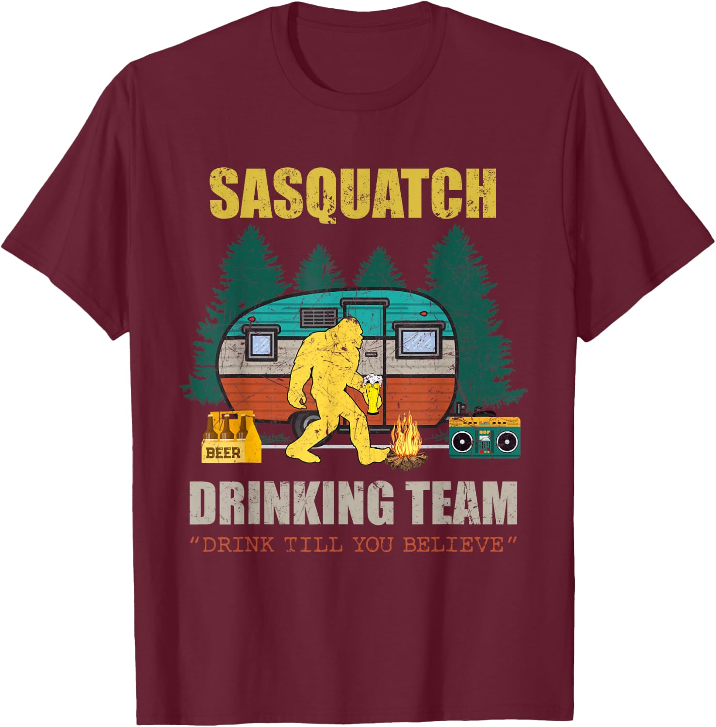 Sasquatch Drinking Team Drink Till You Believe Vintage T-shi T-Shirt - T-Shirt | Maroon