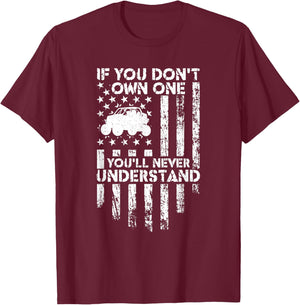 You'll Never Understand Funny Offroading UTV Side By Side T-Shirt - T-Shirt | Maroon