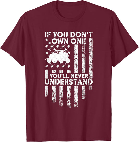 You'll Never Understand Funny Offroading UTV Side By Side T-Shirt - T-Shirt | Maroon