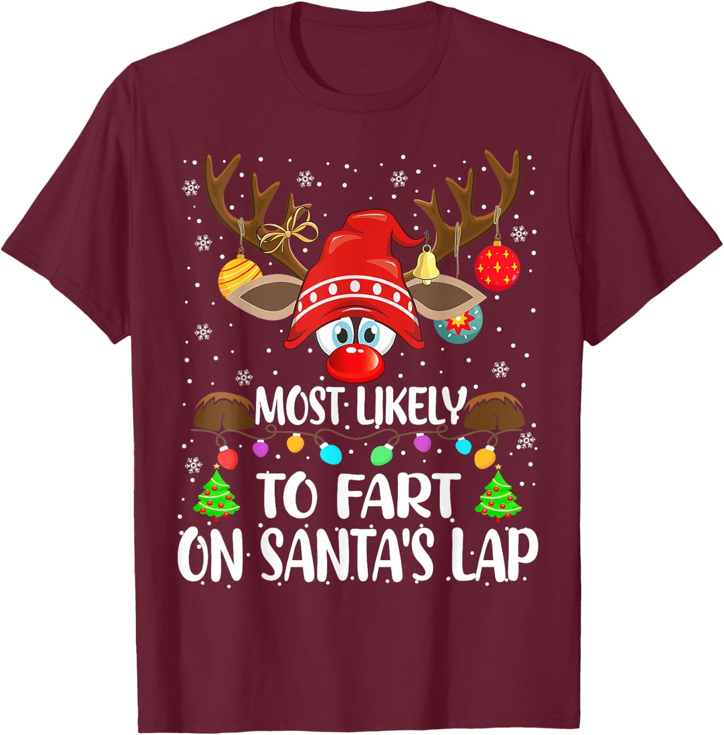 Most Likely To Fart On Santa's Lap Family Matching Christmas T-Shirt - T-Shirt | Maroon